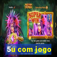 5u com jogo